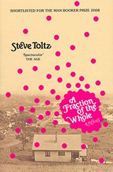 A Fraction Of The Whole cover Penguin Steve Toltz